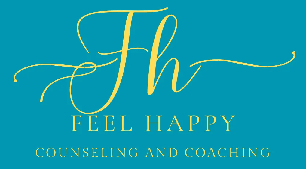 Feel Happy Counseling and Coaching