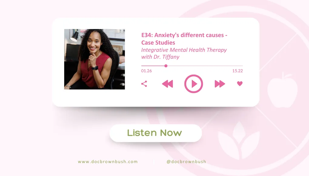 E34: Anxiety's Different Causes - Case Studies
