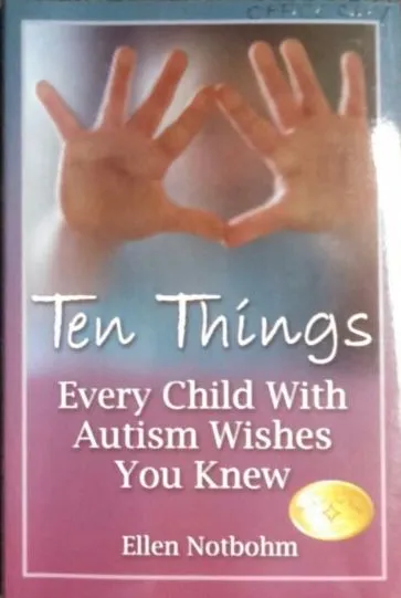 Ten Things - Every Child With Autism Wishes You Knew