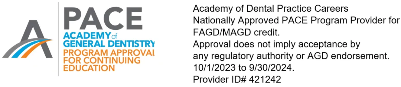 graphic showing PACE program logo, Academy of General Dentistry, Academy of Dental Practice Careers is nationally approved PACE provider 