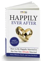 Dr. Dana's Book, "Happily Ever After: How To Be Happily Married To The One You Already Married"