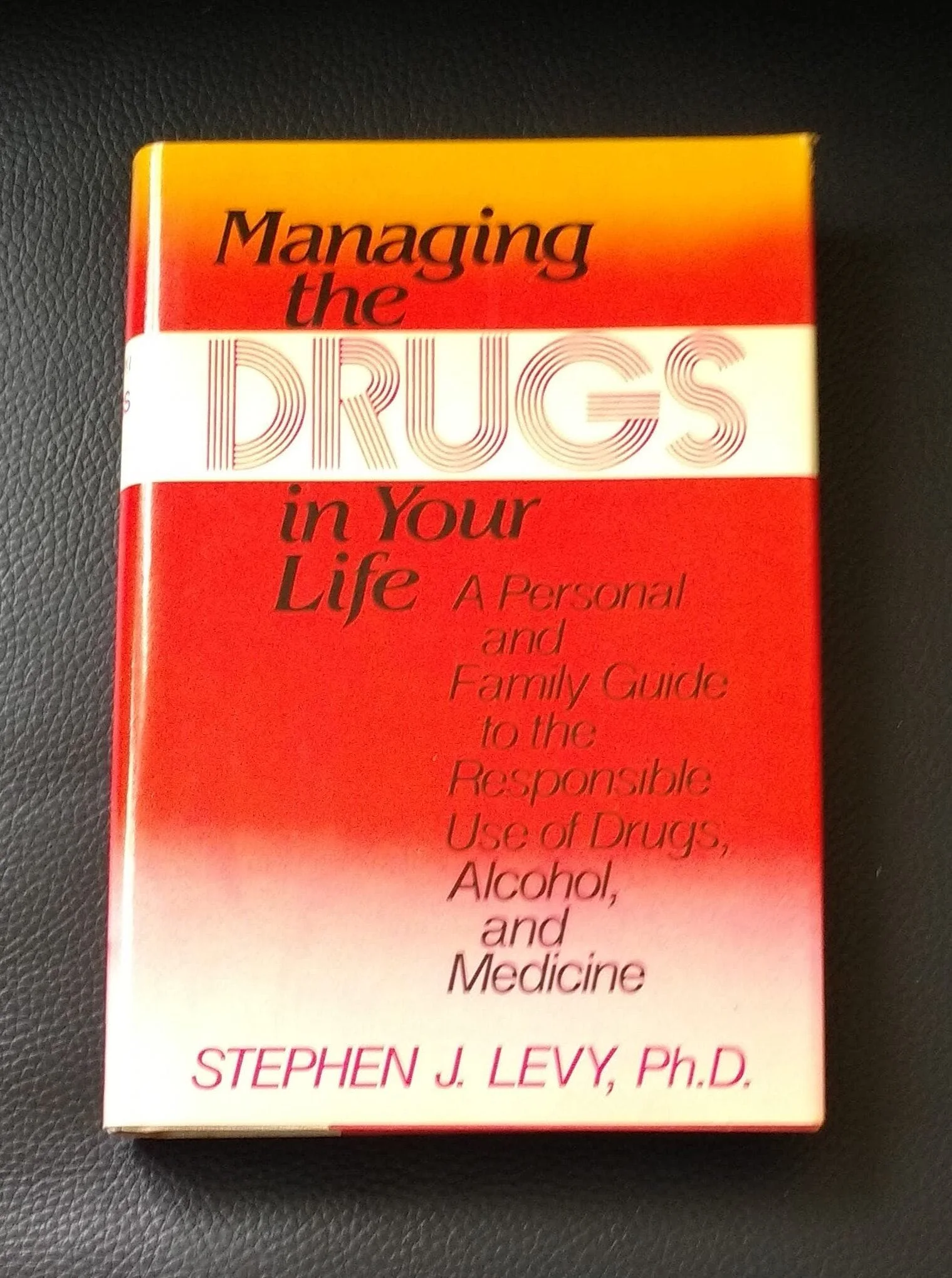Managing the Drugs in your Life