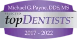 Michael G. Payne, DDS, MS Selected topDentists 2017-2020