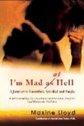 I'm Mad at Hell: