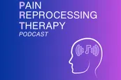 Pain Reprocessing Therapy Podcast