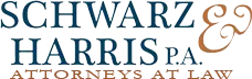 Schwarz & Harris P.A. Attorneys at Law