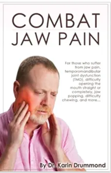 Combat Jaw Pain by Dr. Karin for jaw pain TMJ chiropractor