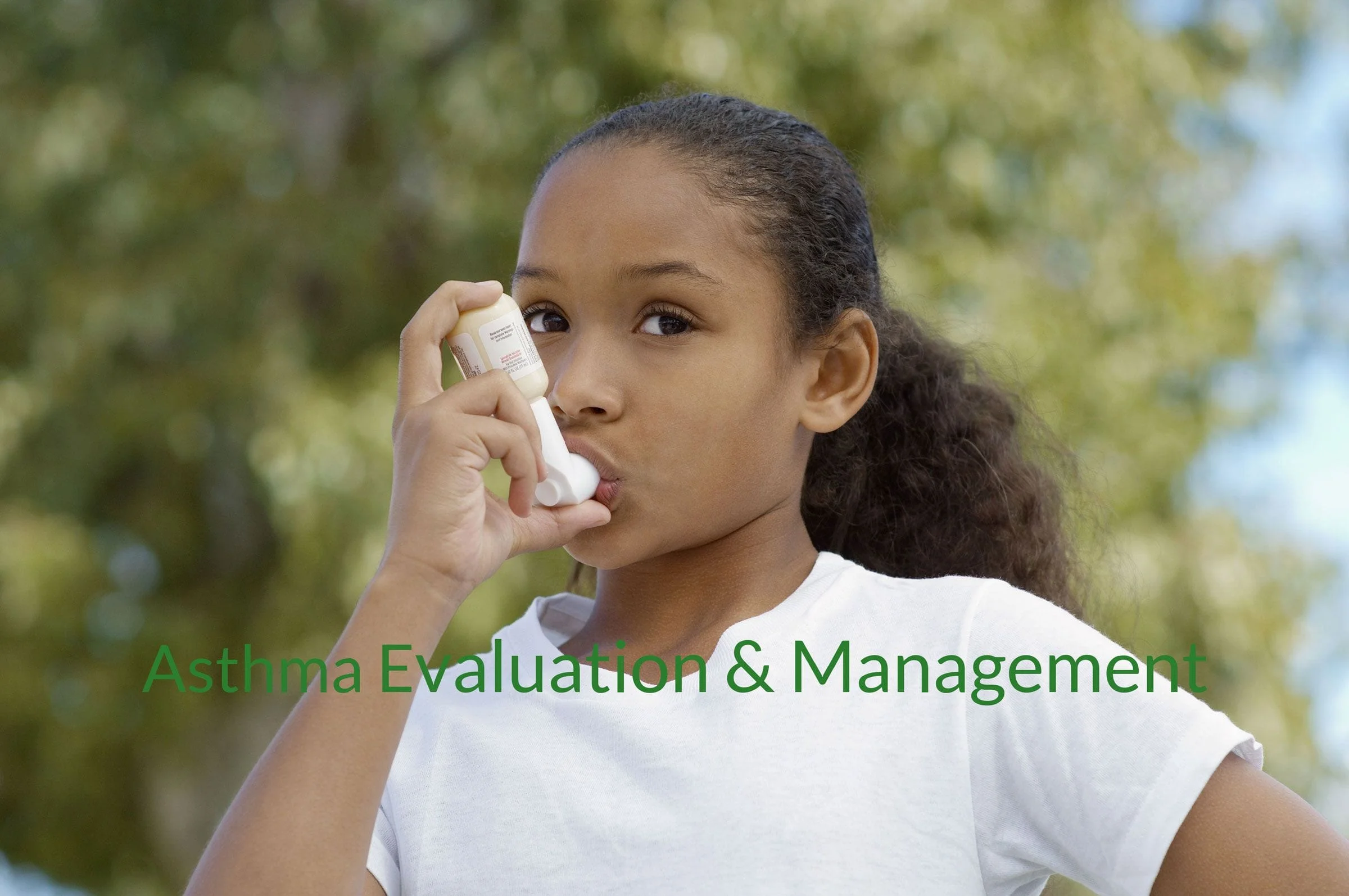 Asthma Evaluation Management.