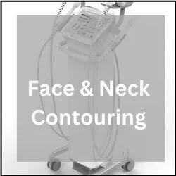 Face and Neck Contouring