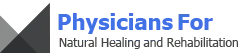 Physicians For Natural Healing and Rehabilitation