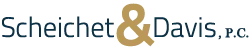 Scheichet & Davis, P.C.