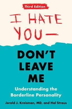 I Hate You, Don't Leave Me book cover
