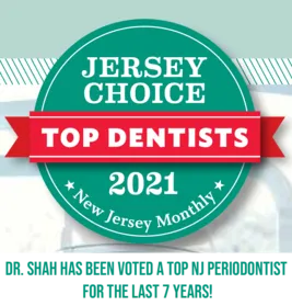 Dr. Shah has been voted a NJ Top Dentist 7 years in a row!