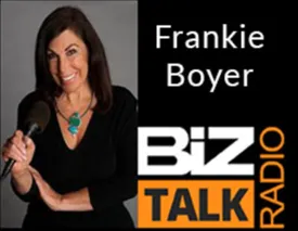 Frankie Boyer Biz Talk Radio