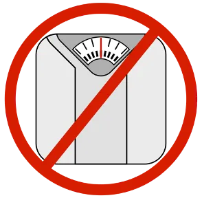 don't use the scale to watch your weight