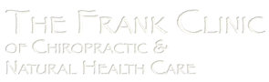 The Frank Clinic of Chiropractic & Natural Health Care