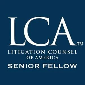 Litigation Counsel of America Senior Fellow