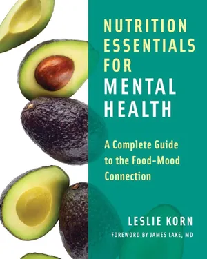 https://www.amazon.com/Nutrition-Essentials-Mental-Health-Connection/dp/0393709949/ref=sr_1_1?crid=143B6MS2HS3RX&dib=eyJ2IjoiMSJ9.XMxz4LUa3bcvwwLE39s9WonXLZcB8sIaXTz9j7HrOdBVcIEyiTZ2L4BBKk0LTmY7v_mSsLuNbDZH3Ns9hr7zEAfIacgQgO7goTOfVssCRf1GaAeIyH7JKwzRqgsZjmB6.dt6Zhn6RURHF3f0v2HU0a3-iNOndElh30tQNyvXtfnk&dib_tag=se&keywords=nutrition+essentials+for+mental+health+leslie+korn&qid=1717175787&sprefix=nutrition+Essentials+for+Mental%2Caps%2C113&sr=8-1