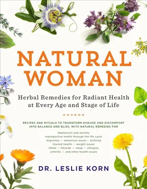 https://www.amazon.com/Natural-Woman-Herbal-Remedies-Radiant/dp/1611806712/ref=sr_1_1?crid=1BSF4BE2939P3&dib=eyJ2IjoiMSJ9.7NsnATygXdJS0_WedFITuU4hhFn6e8ou26gf80x596smn5B1Emv3mFLmVJ5Nl-OWjPF3bVroKahWdB5Sw1lZ131nYnpdO6iK4R1yOM9qscxDzs3BXajR6UJorUdzDwH5FFkMtF3vS724OvktapB9WrdCAb7pKBg5tUDyyrY34Sg.M5Oq-GfTX3jnLp0RJfz_lT6CF_SQ1LTElN9GNatFs5g&dib_tag=se&keywords=natural+woman+leslie+korn&qid=1717175102&sprefix=natural+wqoman+leslie+korn%2Caps%2C111&sr=8-1