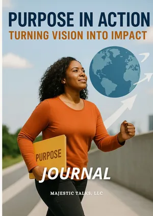 PURPOSE IN ACTION - JOURNAL