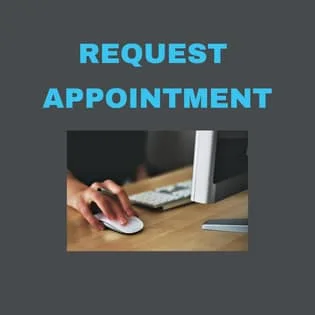 Click Here to Request an Appointment