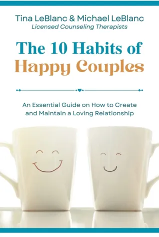 The 10 Habits of Happy Couples