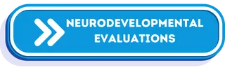 Button Neurodevelopmental Evaluations