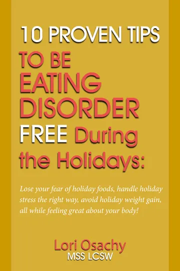 10 Proven Tips to be Eating Disorder Free During the Holidays