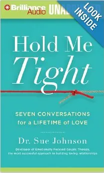 Hold Me Tight: Seven Conversations for a Lifetime of Love