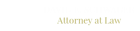 David E. Schwager, Attorney at Law