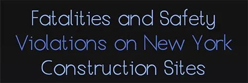 New York Construction Sites Accidents: Fatalities and Safety Violations [Infographic]
