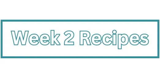 Week 2 Recipes