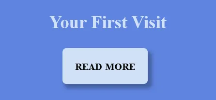 Your First Visit