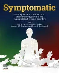 The Symptom-Based Handbook for Ehlers-Danlos Syndromes and Hypermobility Spectrum Disorders 