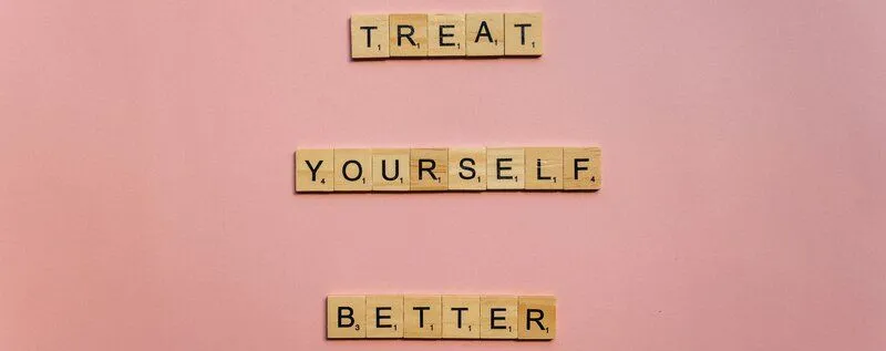 treat yourself better