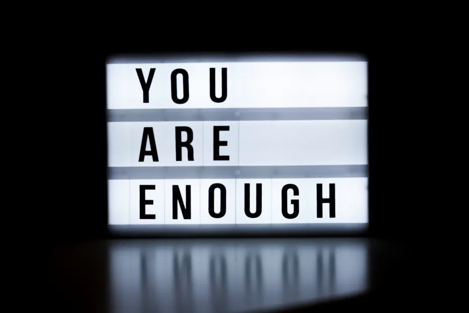 you are enough sign