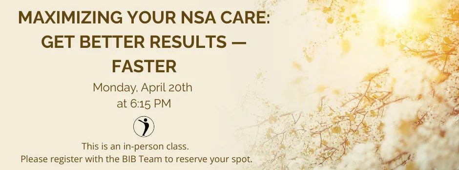 Maximizing Your NSA Care