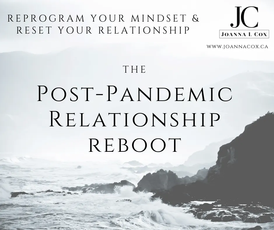 Post Pandemic Relationship Reboot