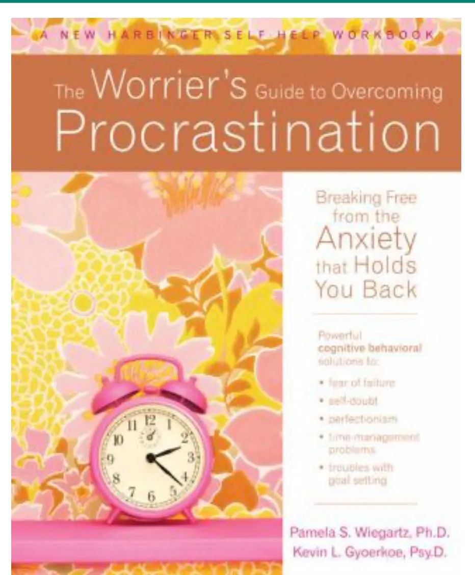 The Worrier's Guide to Overcoming Procrastination